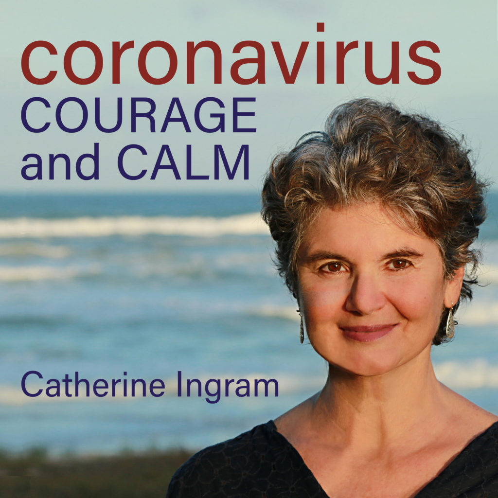 Catherine Ingram - Corona Virus Podcast